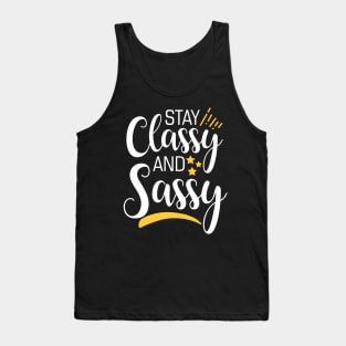 Stay Classy And Sassy Tank Top